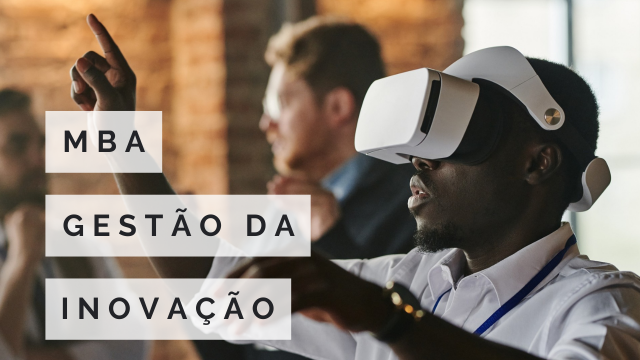 MBA EM GESTÃO DA INOVAÇÃO