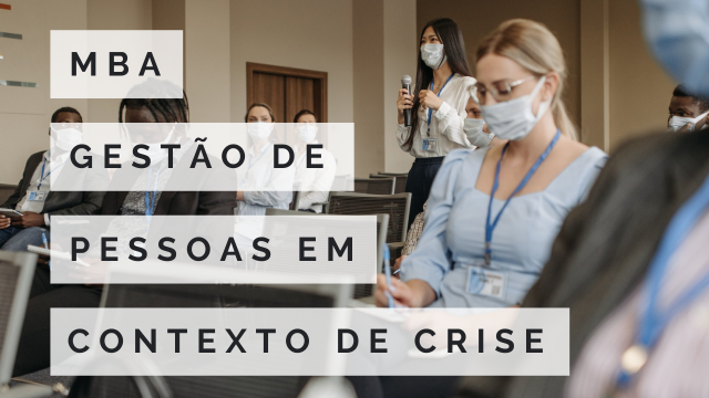 MBA EM GESTÃO DE PESSOAS EM CONTEXTO DE CRISE
