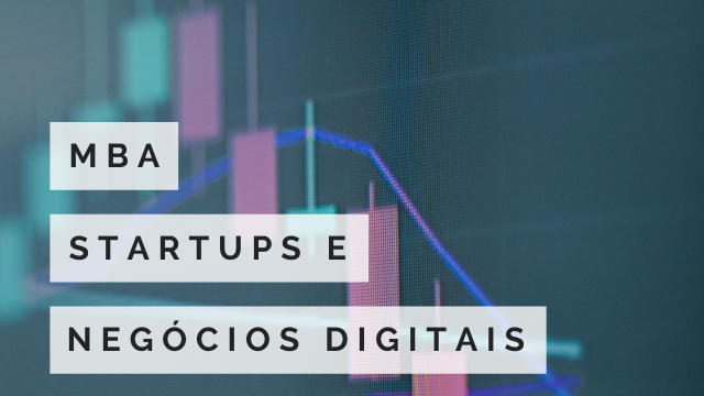 MBA EM STARTUPS E NEGÓCIOS DIGITAIS