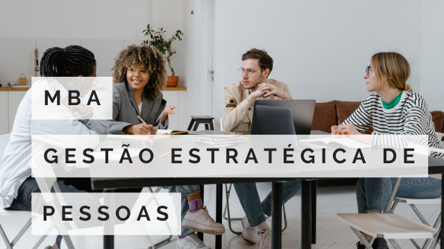 MBA EM GESTÃO ESTRATÉGICA DE PESSOAS
