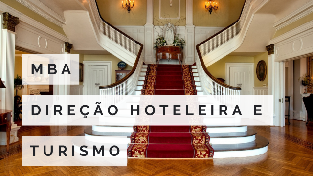 MBA EM DIREÇÃO HOTELEIRA E TURISMO