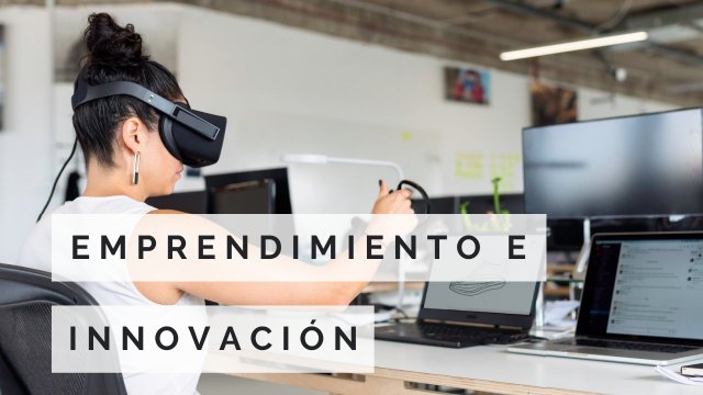 CERTIFICADO INTERNACIONAL EN EMPRENDIMIENTO E INNOVACIÓN