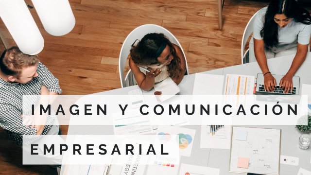 CERTIFICADO INTERNACIONAL EN IMAGEN Y COMUNICACIÓN EMPRESARIAL