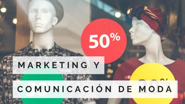 CERTIFICADO INTERNACIONAL EN MARKETING Y COMUNICACIÓN DE MODA