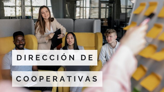 CERTIFICADO INTERNACIONAL EN DIRECCIÓN DE COOPERATIVAS