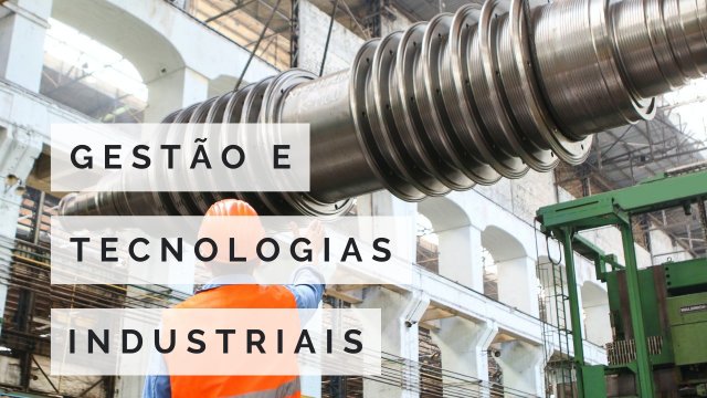 CERTIFICADO INTERNACIONAL EM GESTÃO E TECNOLOGIAS INDUSTRIAIS