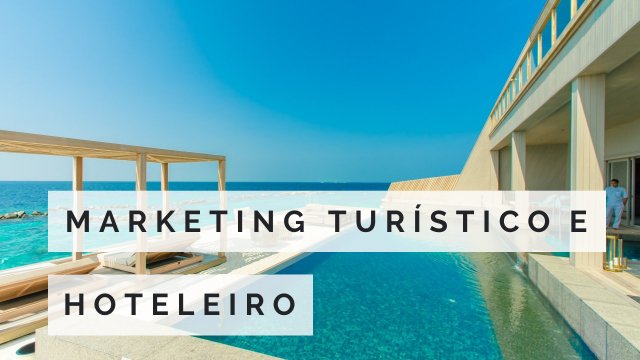 CERTIFICADO INTERNACIONAL EM MARKETING TURÍSTICO E HOTELEIRO